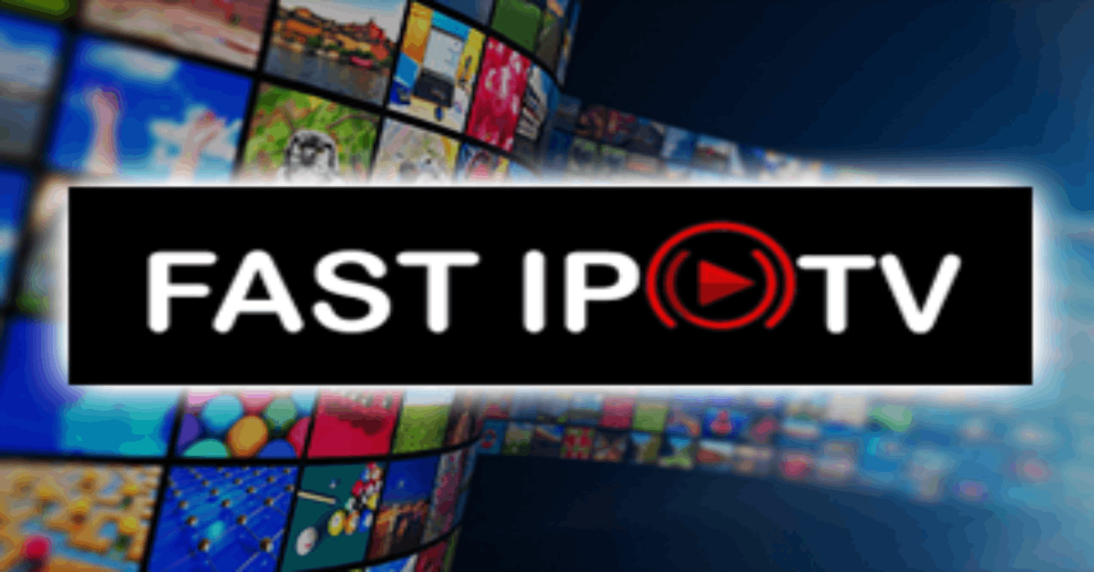 Fast IPTV 